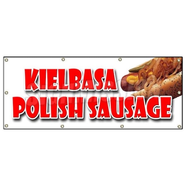 Signmission KIELBASA POLISH SAUSAGE BANNER SIGN grilled polski homemade sandwich B-96 Kielbasa Polish Sausage - main